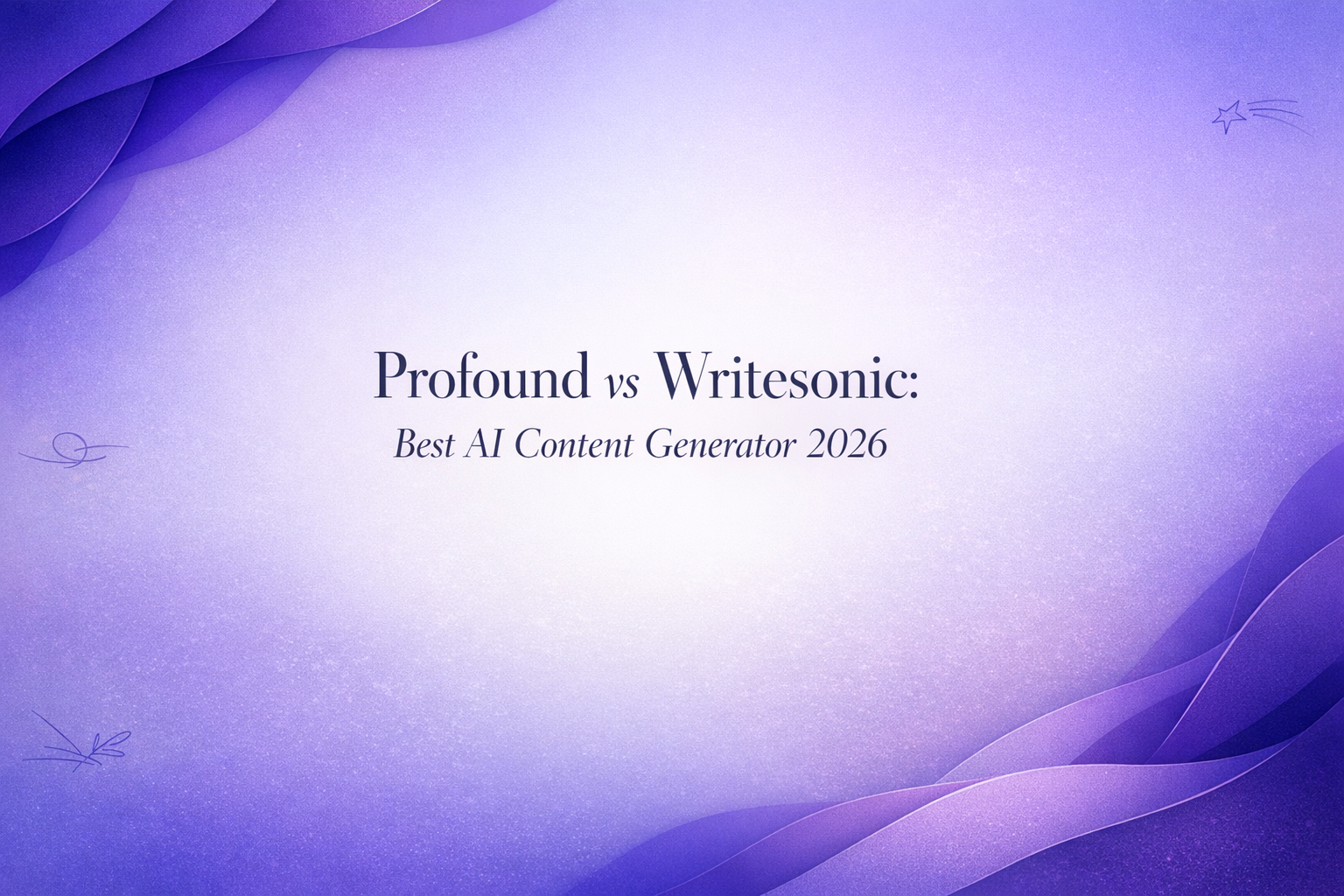 Profound vs Writesonic: Best AI Content Generator 2026
