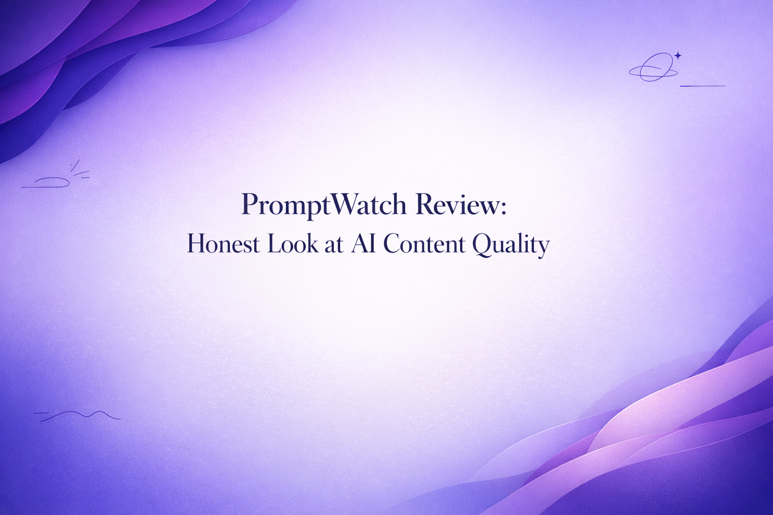 PromptWatch Review: Honest Look at AI Content Quality